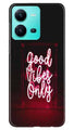 Good Vibes Only Mobile Back Case for Vivo V25 5G (Design - 314)
