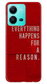 Everything Happens Reason Mobile Back Case for Vivo V25 5G (Design - 337)