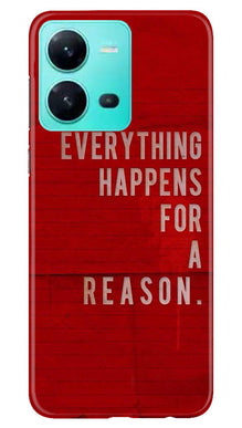 Everything Happens Reason Mobile Back Case for Vivo V25 5G (Design - 337)