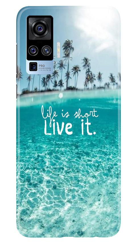 Life is short live it Case for Vivo X50 Pro