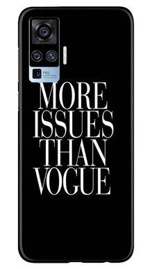 More Issues than Vague Mobile Back Case for Vivo X50 Pro (Design - 74)