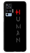 Human Case for Vivo X50 Pro  (Design - 141)