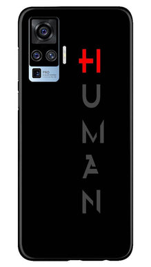 Human Mobile Back Case for Vivo X50 Pro  (Design - 141)