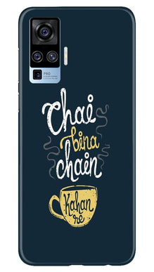 Chai Bina Chain Kahan Mobile Back Case for Vivo X50 Pro  (Design - 144)