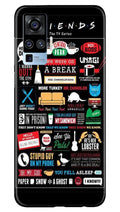 Friends Case for Vivo X50 Pro  (Design - 145)