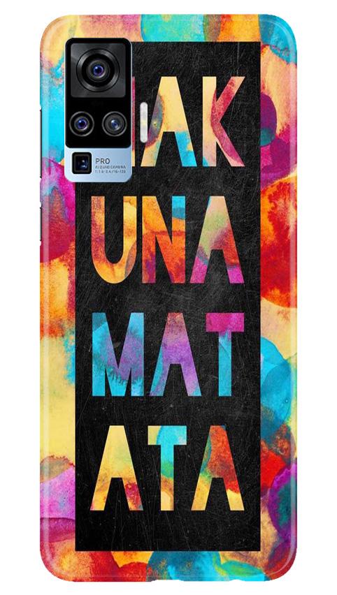 Hakuna Matata Mobile Back Case for Vivo X50 Pro (Design - 323)
