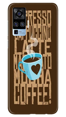 Love Coffee Mobile Back Case for Vivo X50 Pro (Design - 351)