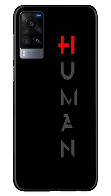 Human Mobile Back Case for Vivo X60  (Design - 141)