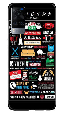 Friends Case for Vivo X60(Design - 145)