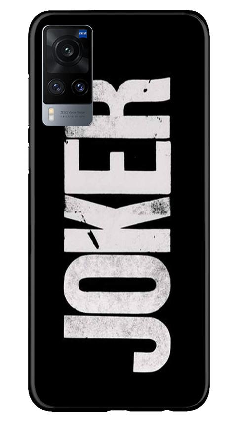 Joker Mobile Back Case for Vivo X60 (Design - 327)
