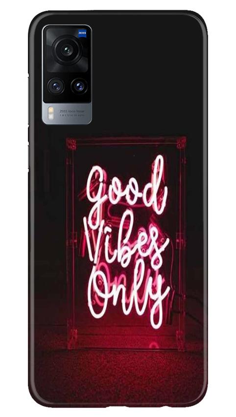Good Vibes Only Mobile Back Case for Vivo X60 (Design - 354)