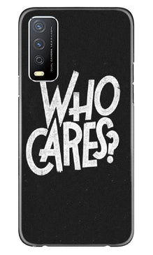 Who Cares Mobile Back Case for Vivo Y12s (Design - 94)