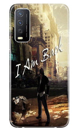 I am Back Case for Vivo Y12s (Design No. 296)
