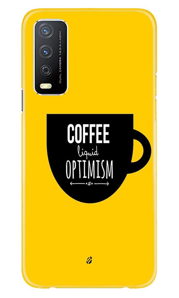 Coffee Optimism Mobile Back Case for Vivo Y12s (Design - 353)