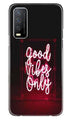 Good Vibes Only Mobile Back Case for Vivo Y12s (Design - 354)