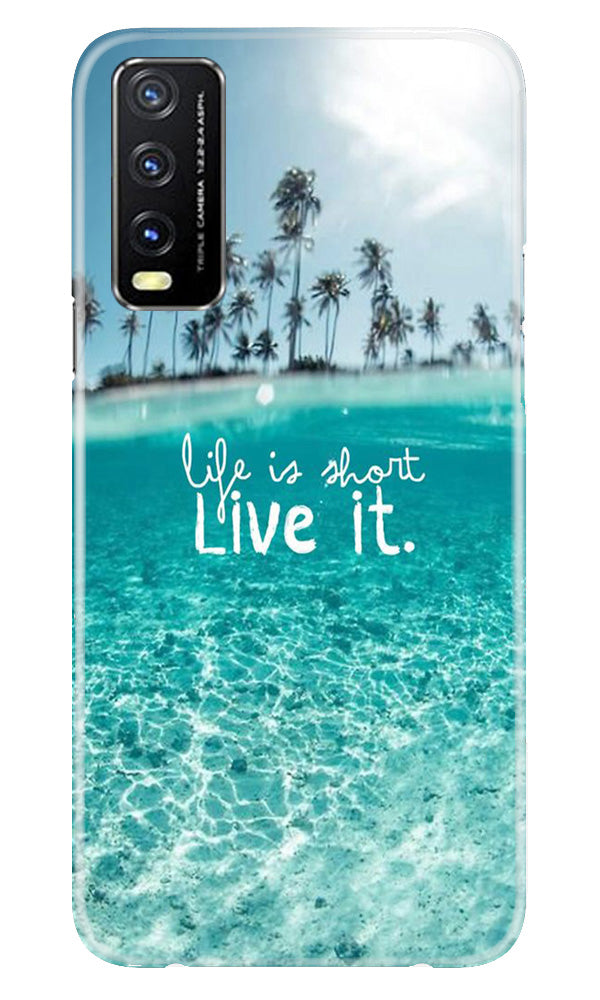 Life is short live it Case for Vivo Y20A