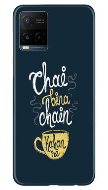 Chai Bina Chain Kahan Mobile Back Case for Vivo Y21  (Design - 144)