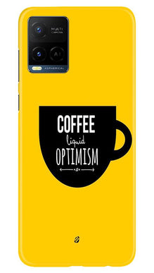 Coffee Optimism Mobile Back Case for Vivo Y21 (Design - 353)