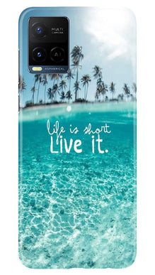 Life is short live it Mobile Back Case for Vivo Y21T (Design - 45)