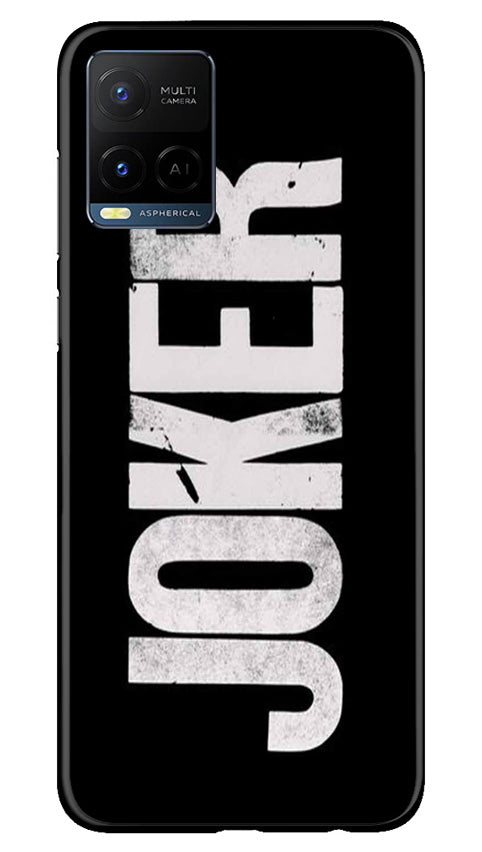 Joker Mobile Back Case for Vivo Y21T (Design - 289)