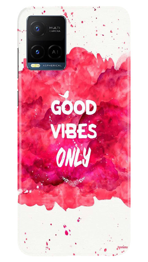Good Vibes Only Mobile Back Case for Vivo Y21e (Design - 351)