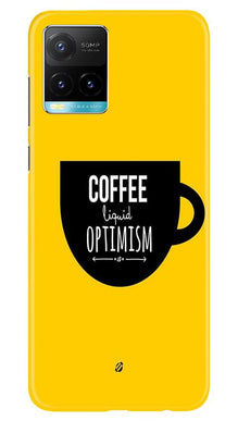 Coffee Optimism Mobile Back Case for Vivo Y33s (Design - 353)