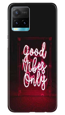 Good Vibes Only Mobile Back Case for Vivo Y33s (Design - 354)
