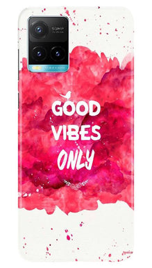 Good Vibes Only Mobile Back Case for Vivo Y33s (Design - 393)