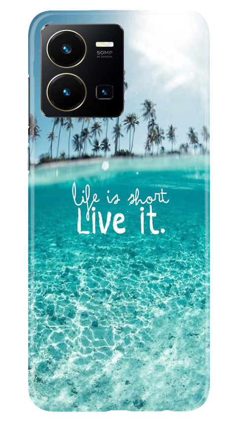 Life is short live it Case for Vivo Y35