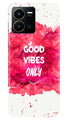 Good Vibes Only Mobile Back Case for Vivo Y22 (Design - 351)