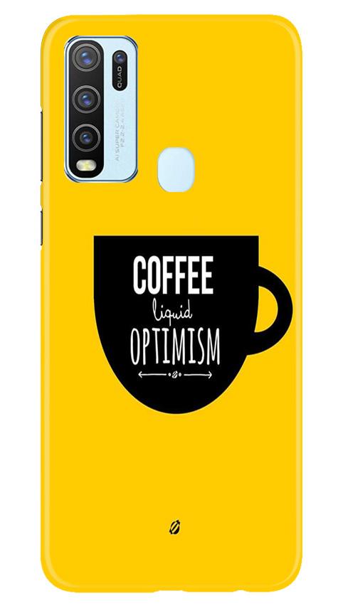 Coffee Optimism Mobile Back Case for Vivo Y30 (Design - 353)