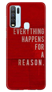 Everything Happens Reason Mobile Back Case for Vivo Y50 (Design - 378)