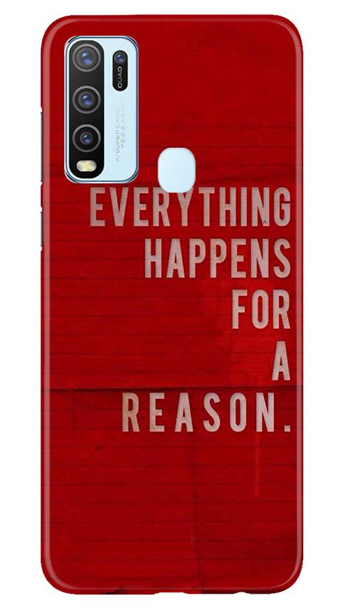 Everything Happens Reason Mobile Back Case for Vivo Y50 (Design - 378)