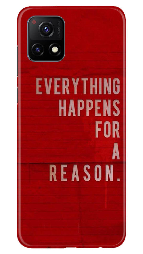 Everything Happens Reason Mobile Back Case for Vivo Y31s 5G (Design - 337)