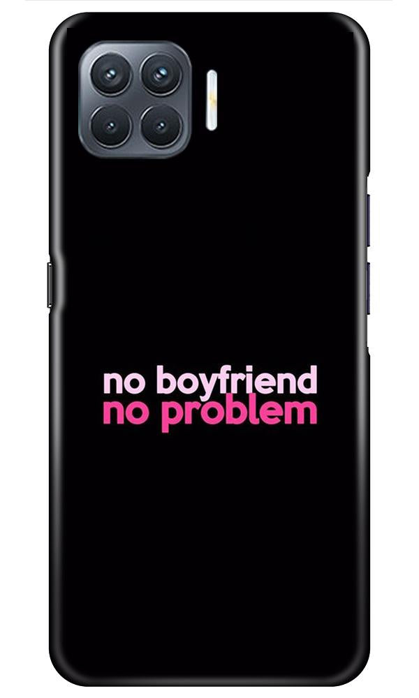 No Boyfriend No problem Case for Oppo A93(Design - 138)