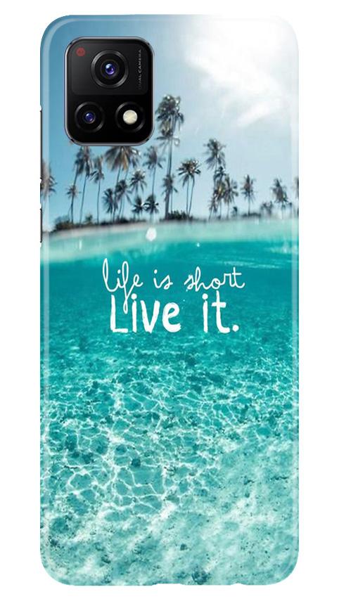 Life is short live it Case for Vivo Y72