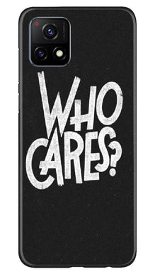 Who Cares Mobile Back Case for Vivo Y72 (Design - 94)