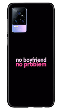No Boyfriend No problem Mobile Back Case for Vivo Y73  (Design - 138)