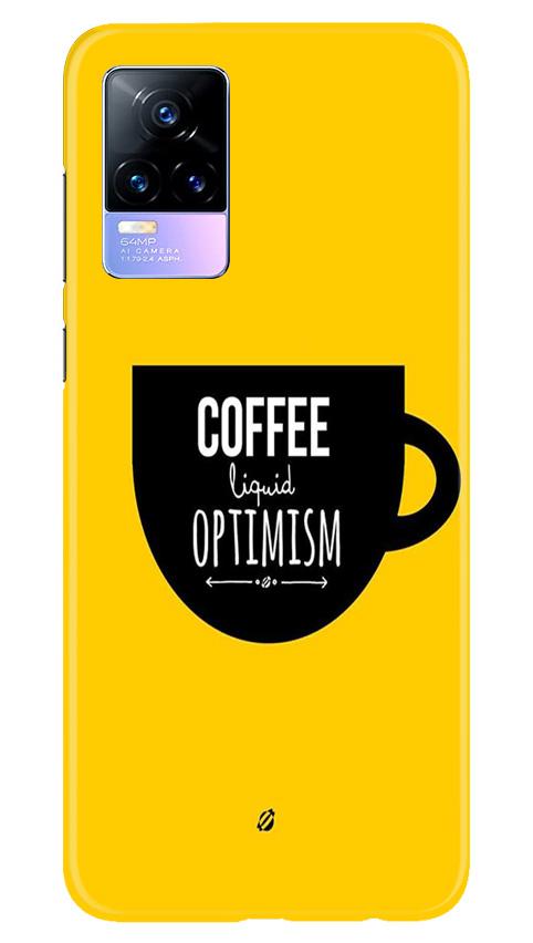 Coffee Optimism Mobile Back Case for Vivo Y73 (Design - 353)
