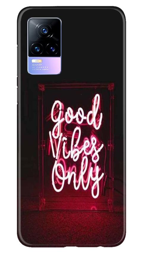 Good Vibes Only Mobile Back Case for Vivo Y73 (Design - 354)