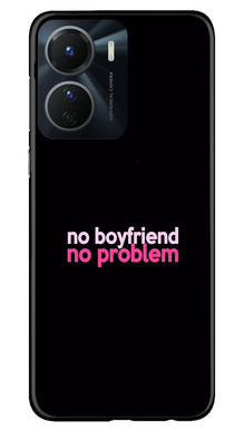 No Boyfriend No problem Mobile Back Case for Vivo T2X 5G  (Design - 138)