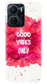 Good Vibes Only Mobile Back Case for Vivo T2X 5G (Design - 351)