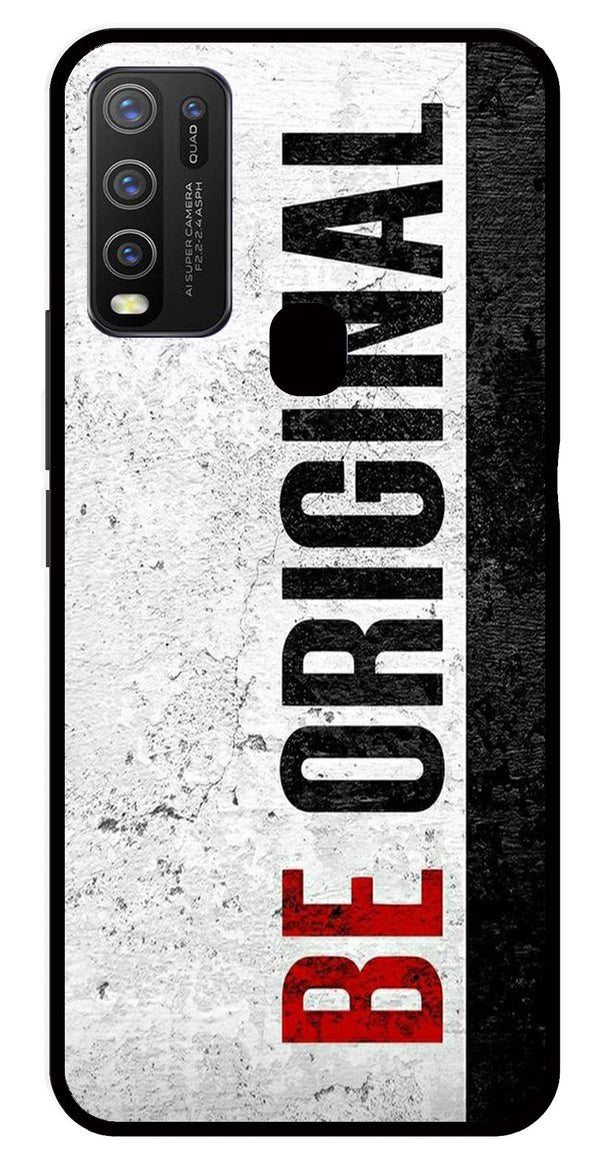 Be Original Metal Mobile Case for Vivo Y30   (Design No -38)