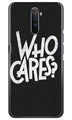 Who Cares Case for Realme X2 Pro