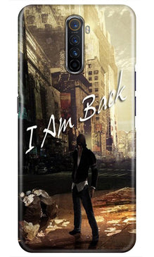 I am Back Mobile Back Case for Realme X2 Pro (Design - 296)