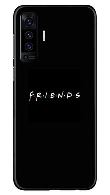 Friends Mobile Back Case for Vivo X50  (Design - 143)