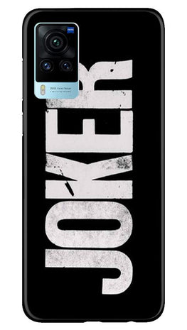 Joker Mobile Back Case for Vivo X60 Pro (Design - 327)