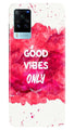 Good Vibes Only Mobile Back Case for Vivo X60 Pro (Design - 393)