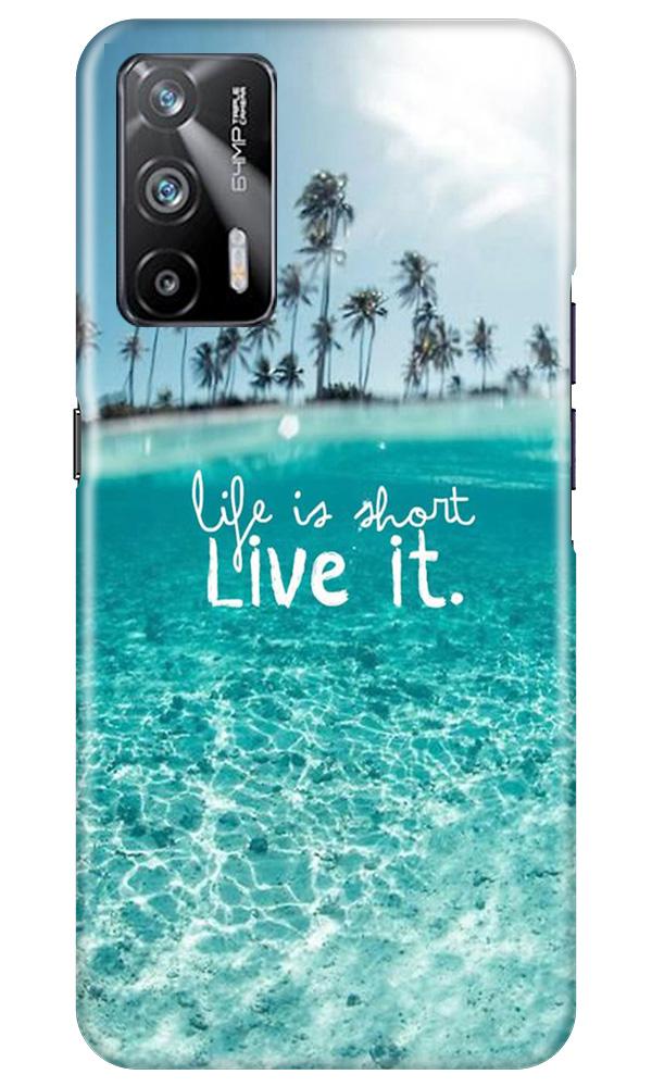 Life is short live it Case for Realme X7 Max 5G