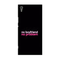 No Boyfriend No problem Case for Sony XA Ultra  (Design - 138)